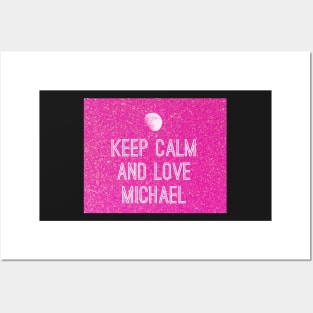 Keep calm and love Michael No. 2 Posters and Art